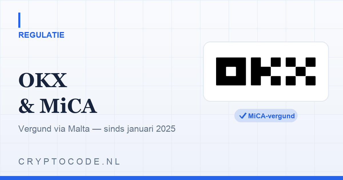 OKX en MiCA: waarom nu het moment is voor een Europees gereguleerde exchange